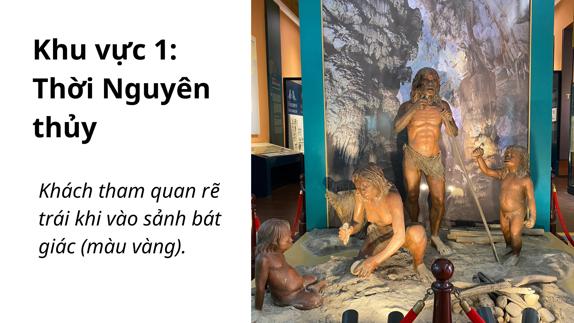 Khu vực 1: Thời Nguyên thủy 